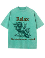 Vintage Washed Relax Nothing Is Under Control Raccoon Graphic T Shirt