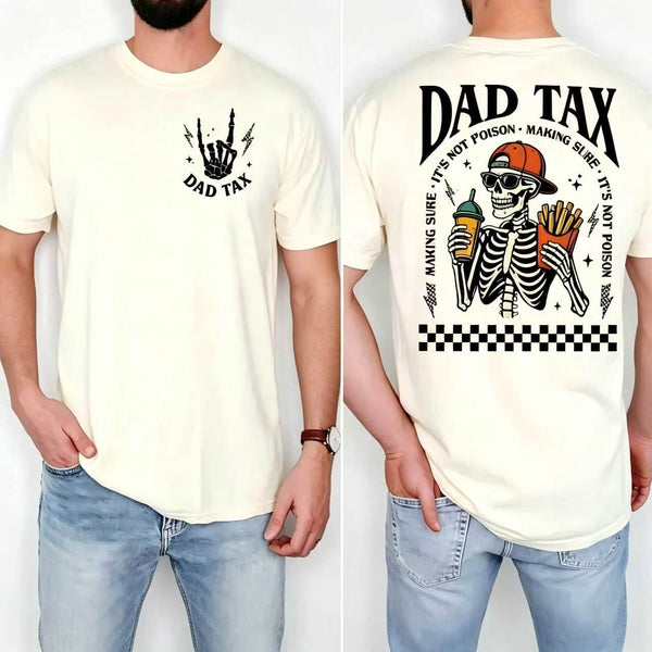 Dad Tax Shirt, Funny Dad Tshirt