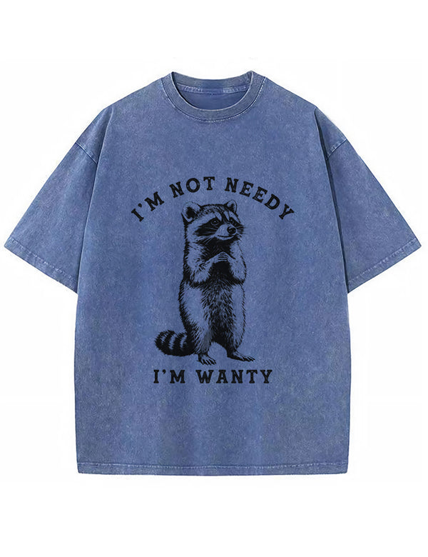 Vintage Washed I'm Not Needy I'm Wanty Raccoon Graphic T Shirt