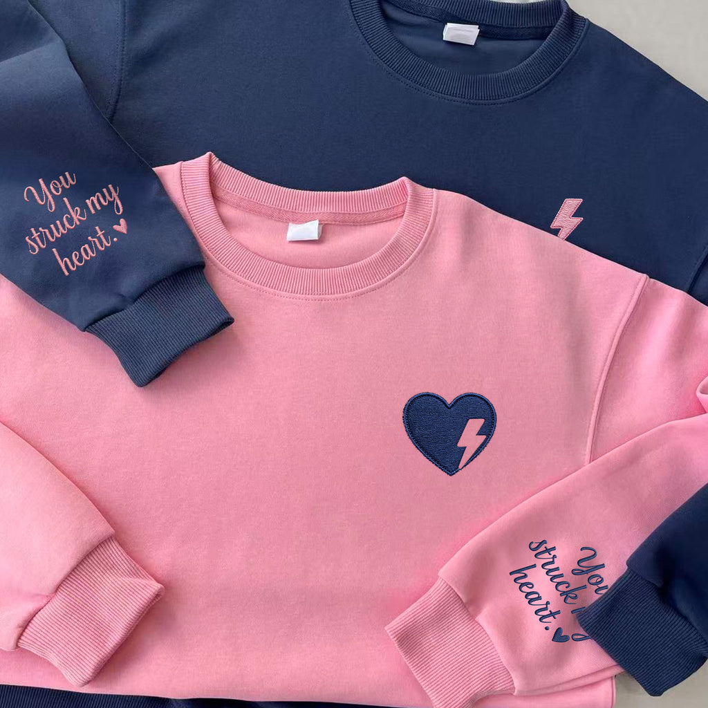 You Struck My Heart Custom Sweatshirt-Gift For Custom