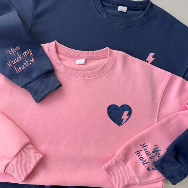 You Struck My Heart Custom Sweatshirt-Gift For Custom