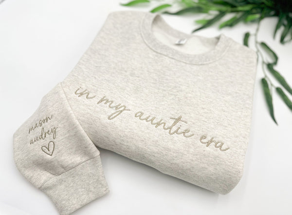 In My Auntie Era Embroidered Sweatshirt-Gift For Custom